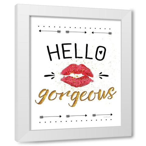 Hello Gorgeous White Modern Wood Framed Art Print by Pugh, Jennifer