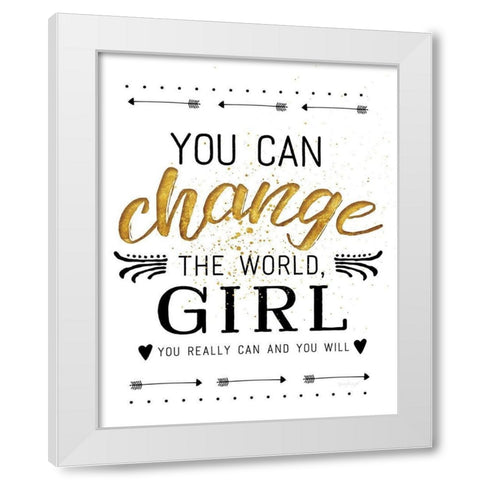 You Can Change the World White Modern Wood Framed Art Print by Pugh, Jennifer