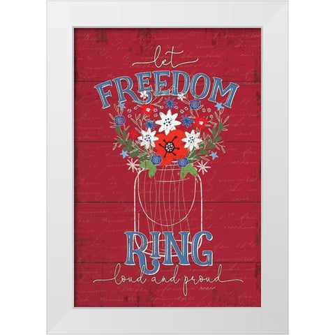 Let Freedom Ring White Modern Wood Framed Art Print by Pugh, Jennifer