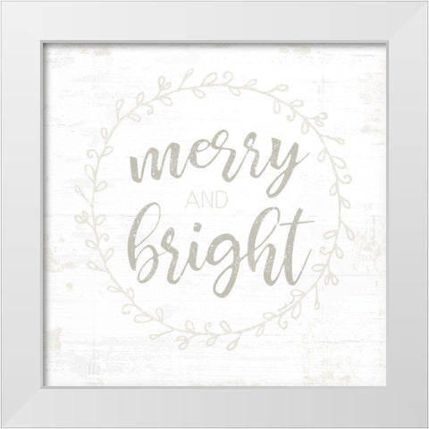 Merry and Bright White Modern Wood Framed Art Print by Pugh, Jennifer