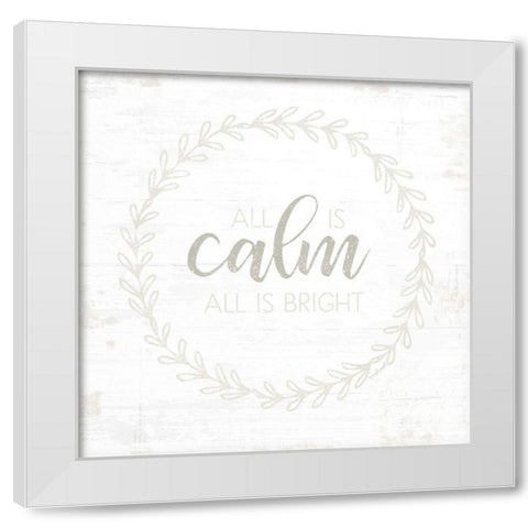 All is Calm White Modern Wood Framed Art Print by Pugh, Jennifer