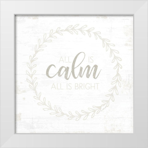 All is Calm White Modern Wood Framed Art Print by Pugh, Jennifer