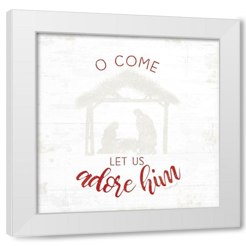 O Come Let Us Adore Him - Red White Modern Wood Framed Art Print by Pugh, Jennifer