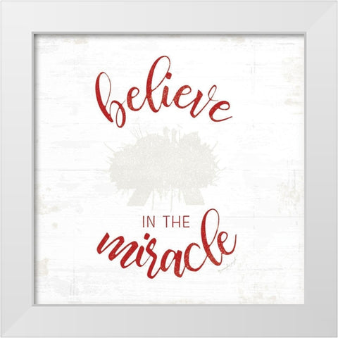 Believe in the Miracle - Red White Modern Wood Framed Art Print by Pugh, Jennifer