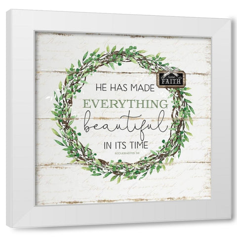 He Has Made Everything Beautiful White Modern Wood Framed Art Print by Pugh, Jennifer