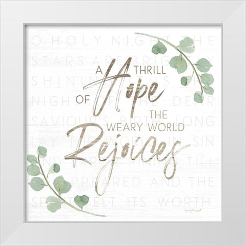 A Thrill of Hope White Modern Wood Framed Art Print by Pugh, Jennifer