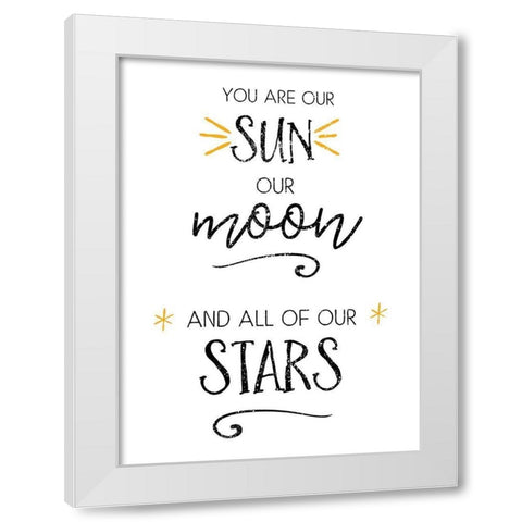 You Are Our Sun White Modern Wood Framed Art Print by Pugh, Jennifer