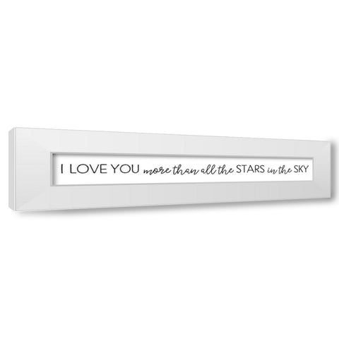 I Love You More Than White Modern Wood Framed Art Print by Pugh, Jennifer