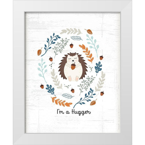 Im a Hugger White Modern Wood Framed Art Print by Pugh, Jennifer