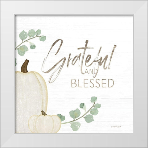 Grateful and Blessed White Modern Wood Framed Art Print by Pugh, Jennifer