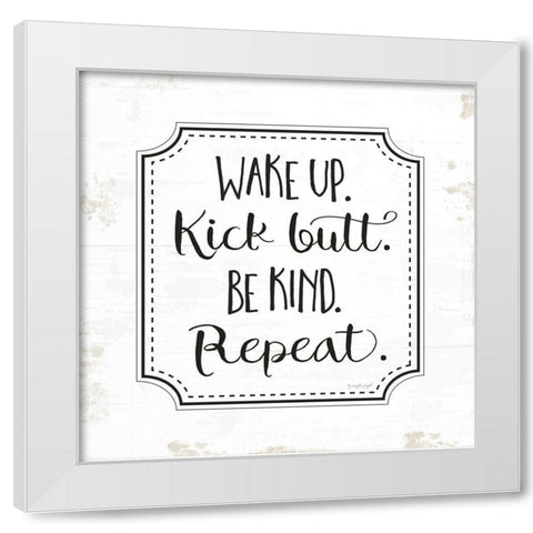 Wake Up, Kick Butt White Modern Wood Framed Art Print by Pugh, Jennifer