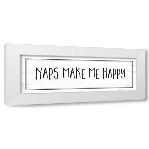 Naps Make Me Happy White Modern Wood Framed Art Print by Pugh, Jennifer