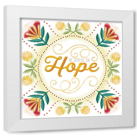 Be Joyful White Modern Wood Framed Art Print by Pugh, Jennifer