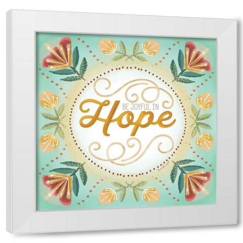 Be Joyful White Modern Wood Framed Art Print by Pugh, Jennifer