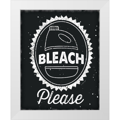 Bleach Please White Modern Wood Framed Art Print by Pugh, Jennifer