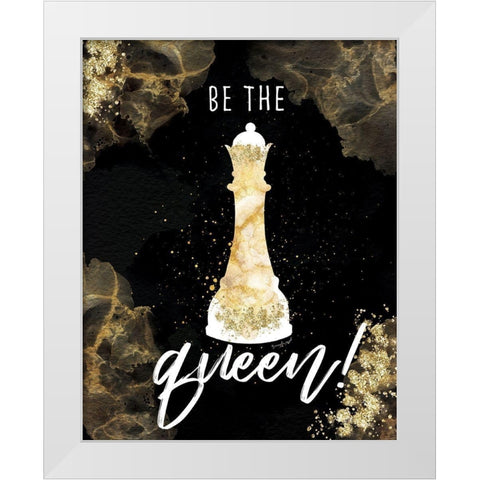 Be the Queen White Modern Wood Framed Art Print by Pugh, Jennifer