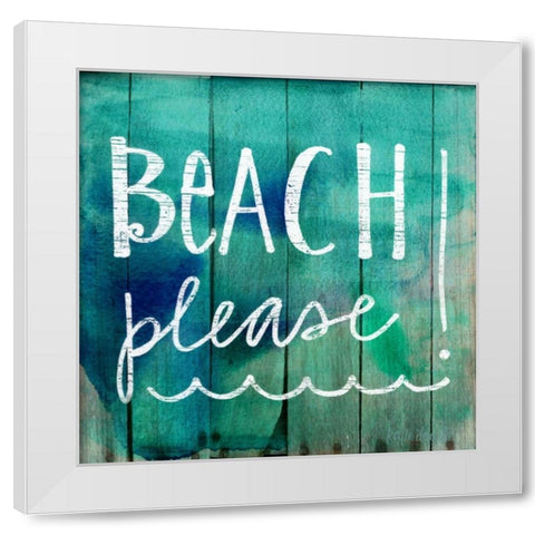 Beach Please! White Modern Wood Framed Art Print by Doucette, Katie