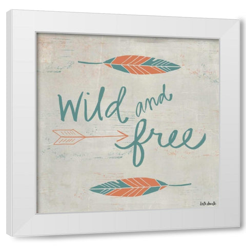 Wild and Free White Modern Wood Framed Art Print by Doucette, Katie