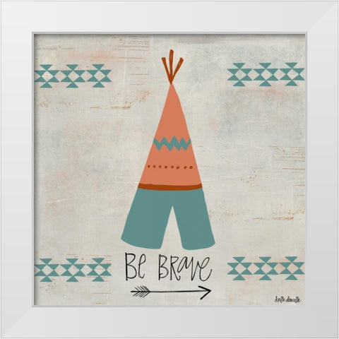 Be Brave White Modern Wood Framed Art Print by Doucette, Katie