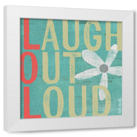Laugh Out Loud White Modern Wood Framed Art Print by Doucette, Katie