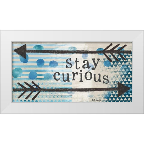 Stay Curious - Blue White Modern Wood Framed Art Print by Doucette, Katie