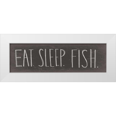 Eat Sleep Fish White Modern Wood Framed Art Print by Doucette, Katie
