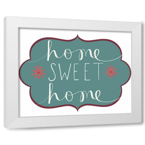 Home Sweet Home White Modern Wood Framed Art Print by Doucette, Katie