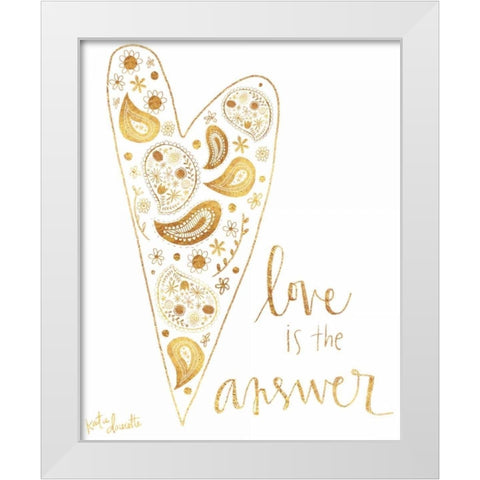 Love is the Answer II White Modern Wood Framed Art Print by Doucette, Katie