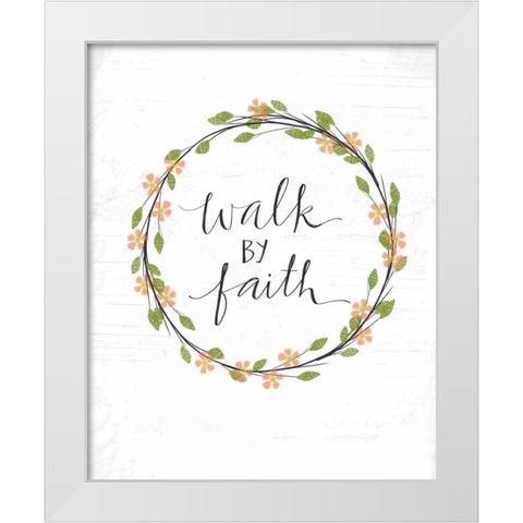 Walk by Faith White Modern Wood Framed Art Print by Doucette, Katie