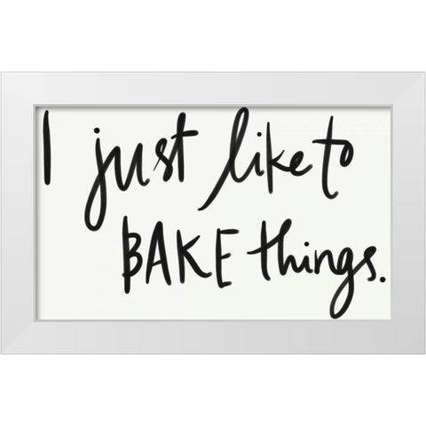 Bake Things White Modern Wood Framed Art Print by Doucette, Katie