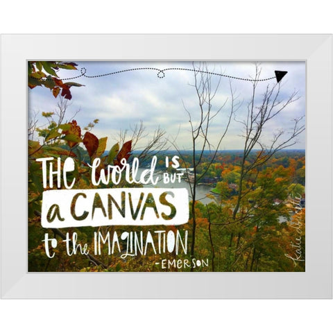 The World is a Canvas White Modern Wood Framed Art Print by Doucette, Katie