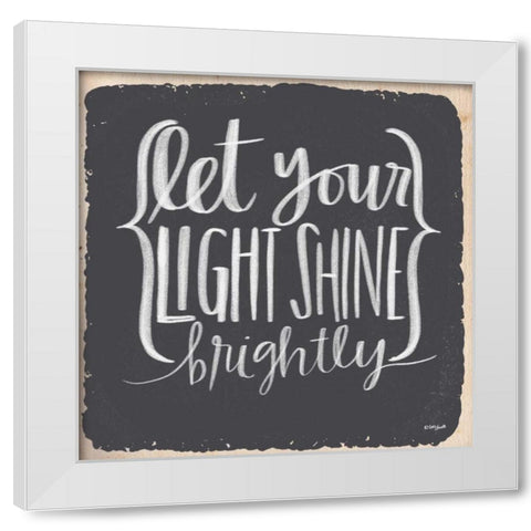 Let Your Light Shine Brightly White Modern Wood Framed Art Print by Doucette, Katie