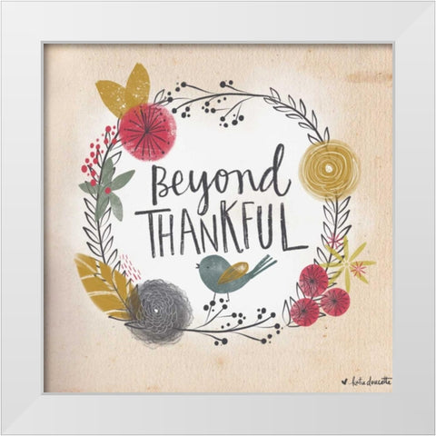 Beyond Thankful White Modern Wood Framed Art Print by Doucette, Katie
