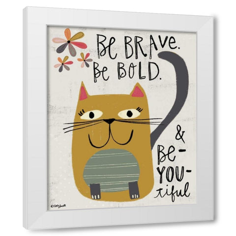 Be Bold White Modern Wood Framed Art Print by Doucette, Katie