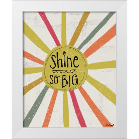 Shine So Big White Modern Wood Framed Art Print by Doucette, Katie