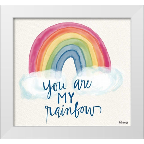 You Are My Rainbow White Modern Wood Framed Art Print by Doucette, Katie