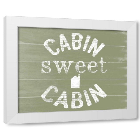 Cabin Sweet Cabin White Modern Wood Framed Art Print by Doucette, Katie