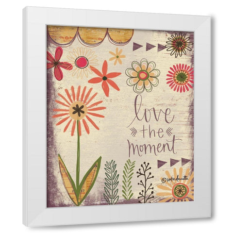 Love the Moment White Modern Wood Framed Art Print by Doucette, Katie