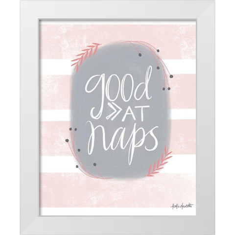 Good at Naps White Modern Wood Framed Art Print by Doucette, Katie