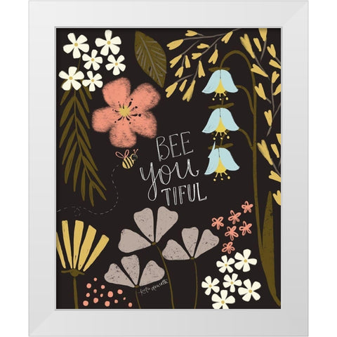 Bee You Tiful White Modern Wood Framed Art Print by Doucette, Katie