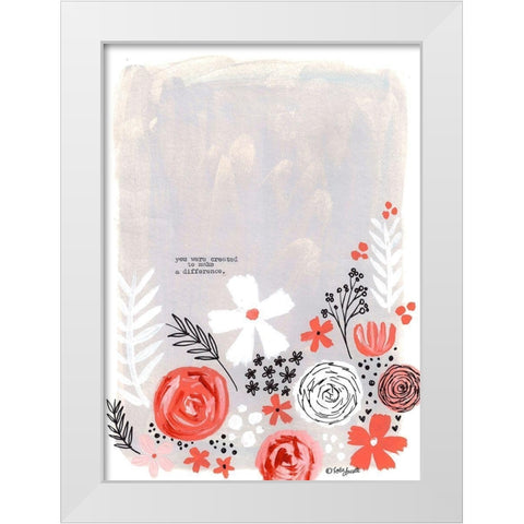 Created to Make a Difference White Modern Wood Framed Art Print by Doucette, Katie