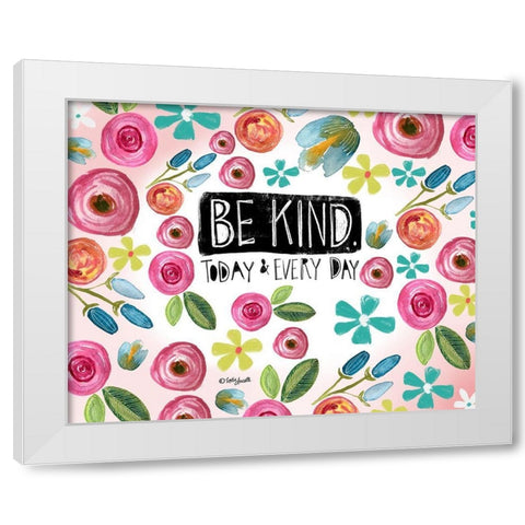 Be Kind Every Day White Modern Wood Framed Art Print by Doucette, Katie