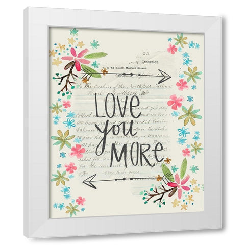 Love You More White Modern Wood Framed Art Print by Doucette, Katie