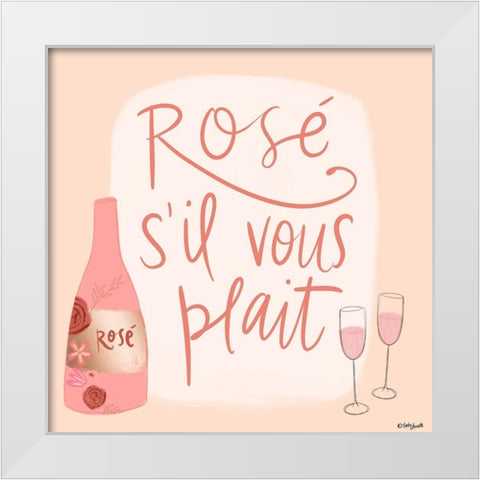 RosÃ© SÃ­l Vous Plait White Modern Wood Framed Art Print by Doucette, Katie