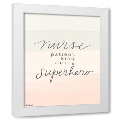 Nurse Superhero White Modern Wood Framed Art Print by Doucette, Katie