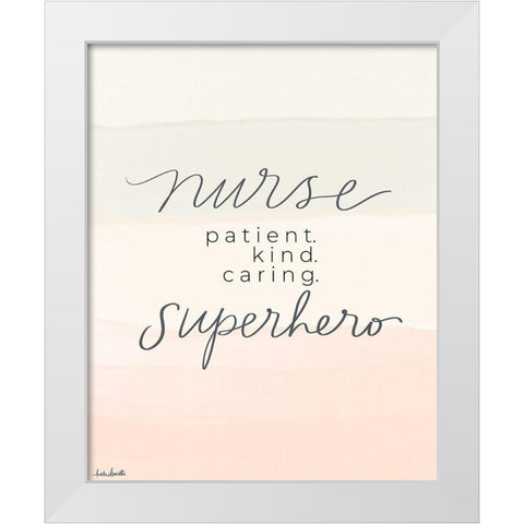 Nurse Superhero White Modern Wood Framed Art Print by Doucette, Katie