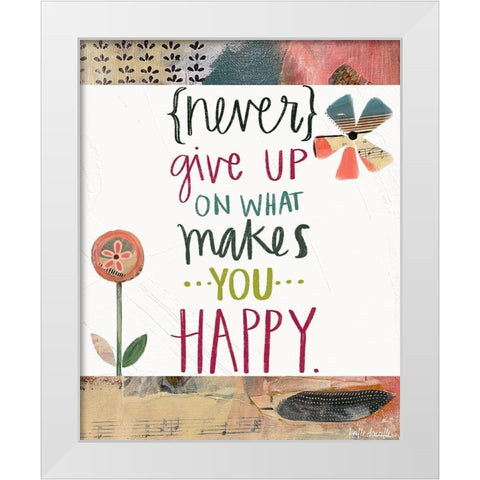 Never Give Up White Modern Wood Framed Art Print by Doucette, Katie