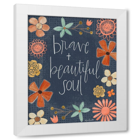 Brave + Beautiful White Modern Wood Framed Art Print by Doucette, Katie