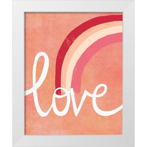 Love Rainbow White Modern Wood Framed Art Print by Doucette, Katie