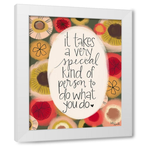 Special Kind of Person White Modern Wood Framed Art Print by Doucette, Katie